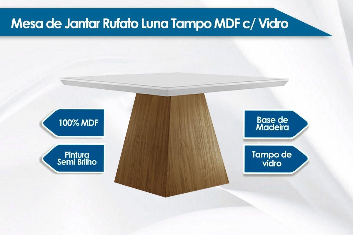 Mesa Jantar Luna c/Tampo MDF/Vidro 90cm Rufato Mesa Jantar Luna c/Tampo MDF/Vidro 90cm Rufato