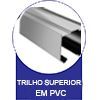  - Trilho em PVC
