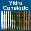  - Vidro Canelado